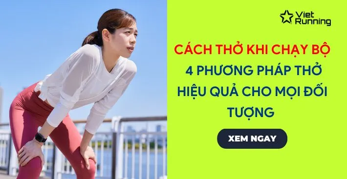 Thumbnail Cách thở khi chạy bộ: 4 phương pháp thở hiệu quả cho mọi đối tượng
