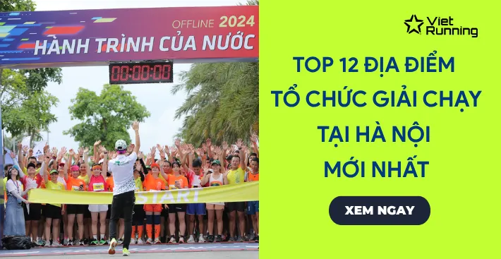 Thumbnail Top 12 địa điểm tổ chức giải chạy tại Hà Nội mới nhất